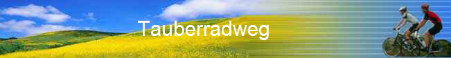   Tauberradweg                                